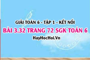 Giải bài 3.32 trang 72 Toán 6 Tập 1 SGK Kết nối tri thức